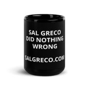 Sal Greco Did Nothing Wrong – Black Glossy Mug - Image 6