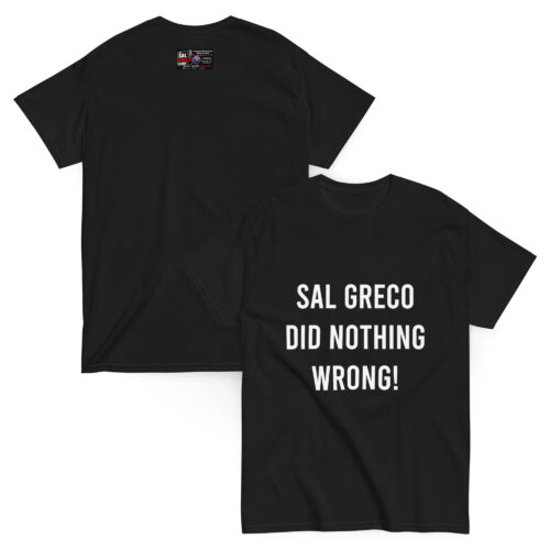 Sal Greco Did Nothing Wrong - Black Mens T-Shirt