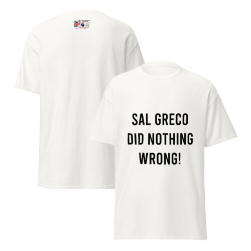 Sal Greco Did Nothing Wrong - White Mens T-Shirt